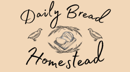 Daily Bread Homestead